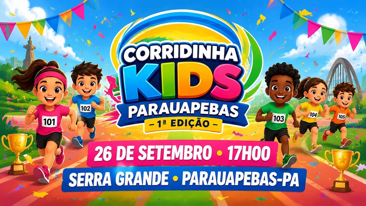 1ª Corridinha Kids Parauapebas, 26 de setembro, sábado, concentração 17h no Bairro Serra Grande, com crianças correndo, bandeirinhas e troféus